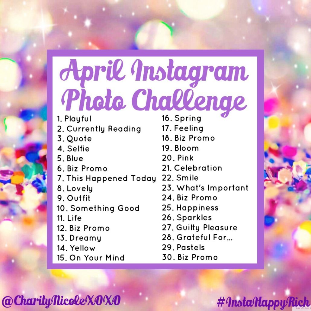 April Instagram Photo Challenge Charity Nicole Instagram Rockstar